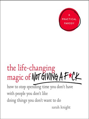 cover image of The Life-Changing Magic of Not Giving a F*ck